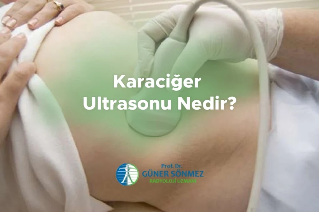 Karaciğer Ultrasonu Nedir