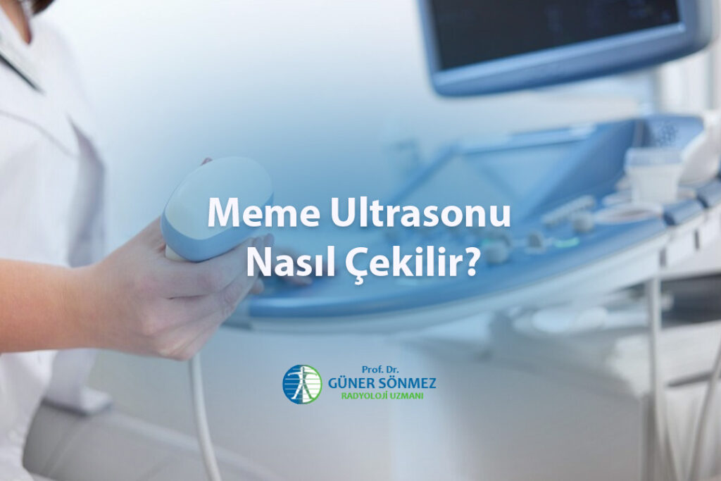 Meme Ultrasonu Nasıl Çekilir