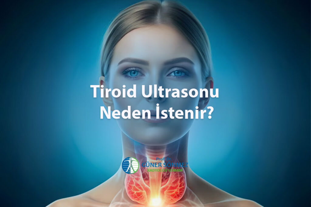 Tiroid Ultrasonu Neden İstenir