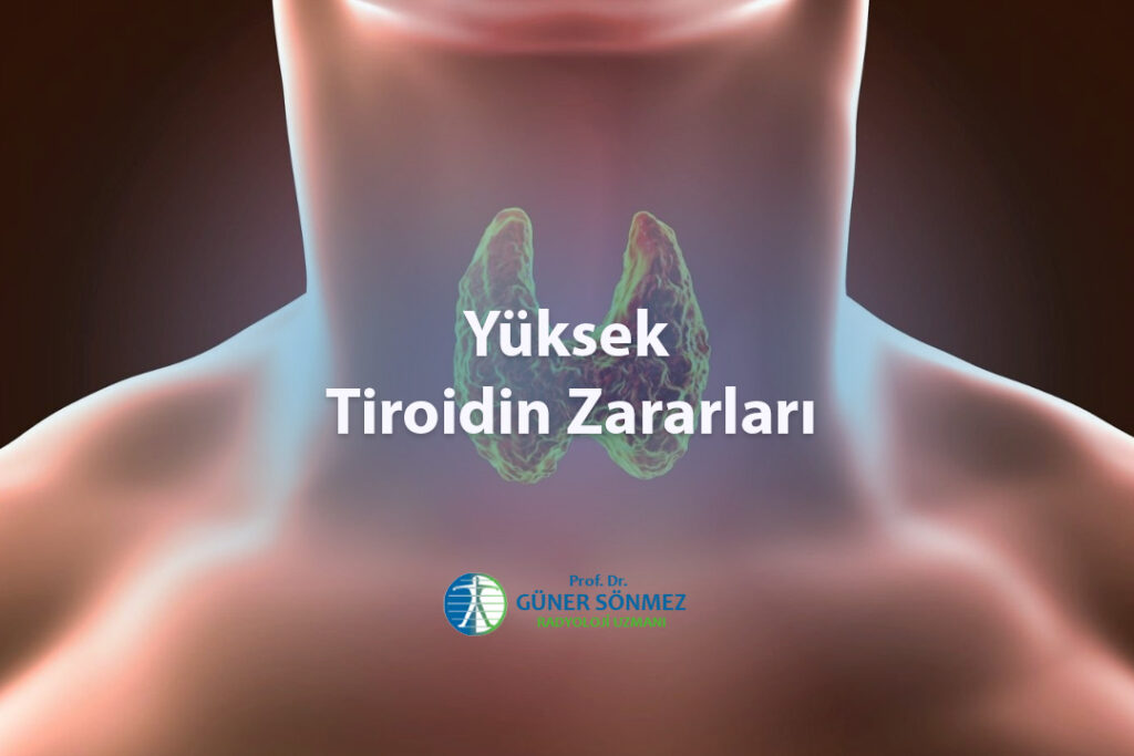 Yüksek Tiroidin Zararları