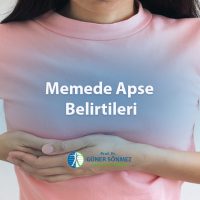 Memede Apse Belirtileri